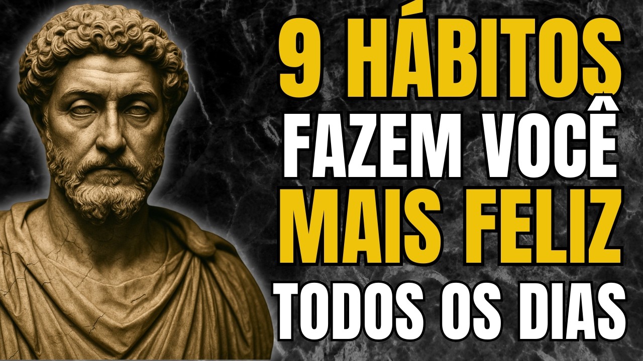 As Pessoas Mais Felizes Praticam Estes 9 Pequenos Hábitos Todos os Dias | Estoicismo