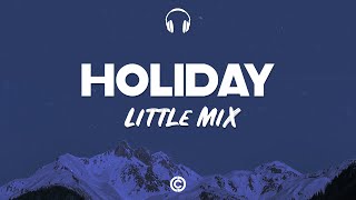 Lyrics 🎧: Little Mix - Holiday Lyrics