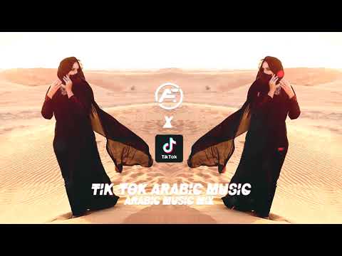 Tik Tok Arabic Music [Best Arabic Music 2021]