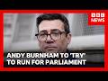 Greater Manchester Mayor Andy Burnham Confirms He Ll Try To Run For Parliament BBC News 