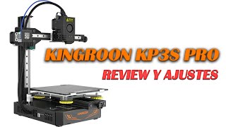 KINGROON KP3S PRO - review y ajustes