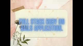 Full Stack Ruby on Rails application