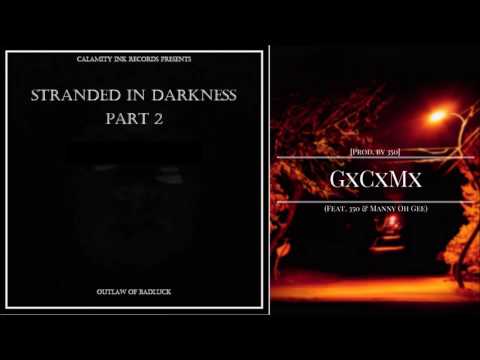 OutLaw GxCxMx Feat 350 Manny Oh Gee