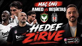 HEDEF ZİRVE / MAÇ ÖNÜ /AMEDSPOR- BEŞİKTAŞ / MAÇIN ŞİFRELERİ