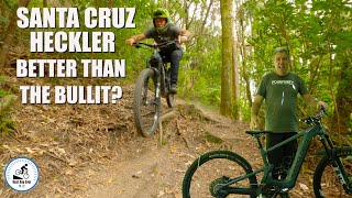 Santa Cruz Heckler- Better than the Bullit?