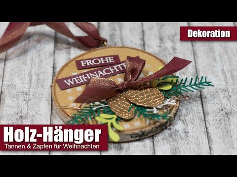 Holzhänger Tannen & Zapfen | Weihnachtsdekoration auf Naturbasis | Stampin&rsquo; Up!