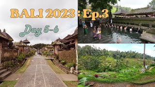 Bali 2023 : Ep. 3 (ตอนจบ) เที่ยวบ่อน้ำพุศักดิ์สิทธิ์|คินตามณี|หมู่บ้านโบราณ(Penglipuran)|นาขั้นบันได