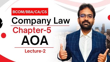 AOA | Article of Association | Company Law Chapter-5 | CWG for BCOM
