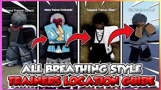 Slayers 2 How To Get All Breathing Style Trainer Fast Location + Full Guide! (NEWCODES)