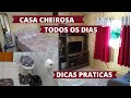 DICAS DE LIMPEZA PARA MANTER  CASA LIMPA ORGANIZADA, E CHEIROSA TODOS OS DIAS ! #dicasdoméstica