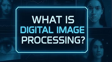 What Is Digital Image Processing | Basics Of Dip Explained | Biomedical Engineering And Ai