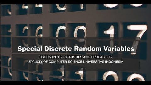 Statprob KKI 2020 - Synchronous Session Week 6: Special Discrete Random Variables
