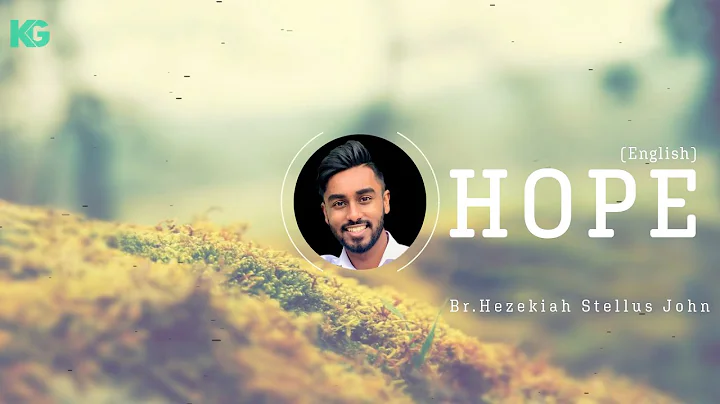 || HOPE || Br. Hezekiah Stellus John (USA) || Shor...