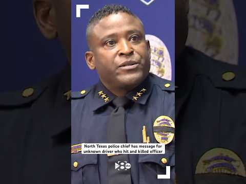 North Texas police chief has message for unknown driver who hit and killed officer