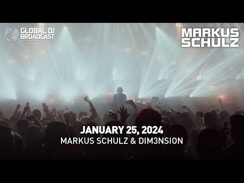 Global Dj Broadcast With Markus Schulz x Dim3Nsion