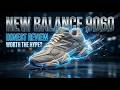 New Balance 9060 Review: The Ultimate Comfort &amp; Style King? 👟🔥