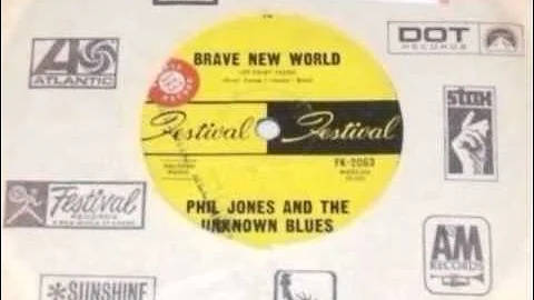 Phil Jones & The Unknown Blues - Brave New World (Of Fairy Tales) - 1967 - Festival LK-2063