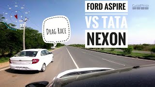 Ford Aspire vs Tata Nexon | Drag Race