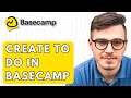 How To Create To Do In Basecamp [2026 Guide]