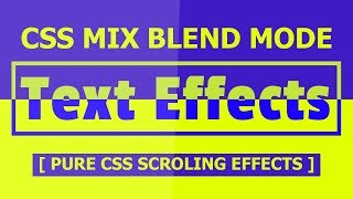 CSS Mix Blend Mode Text Scrolling Effects - Quick CSS Tips and Tricks