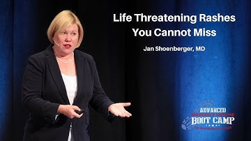 Life Threatening Rashes You Cannot Miss | The Advanced EM Boot Camp - Jan Shoenberger, MD