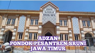 ADZAN PONDOK PESANTREN SRUNI JATIM