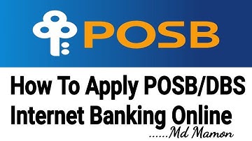 How to Apply Ibanking for POSB Account