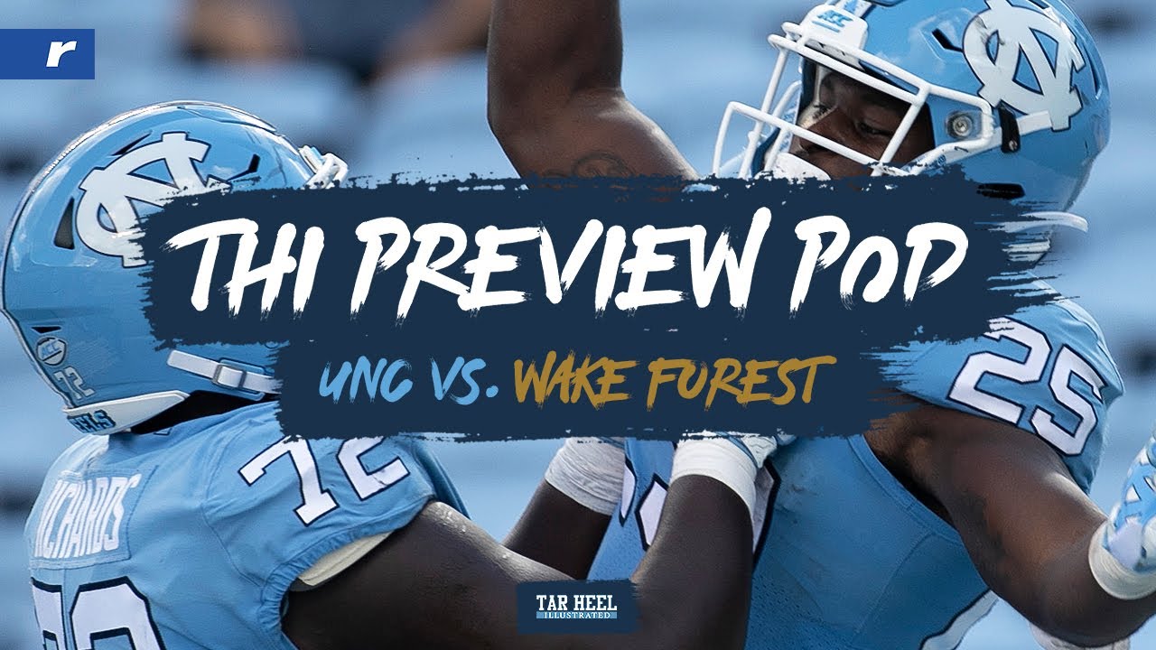 Video: Preview Podcast - UNC vs. Wake Forest Video: Preview Podcast - UNC vs. Wake Forest