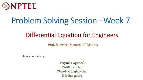 Problem-solving session Week 7: Differential equation for engineers