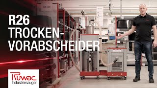 Ruwac R26 Trocken-Vorabscheider – Trockene Vorabscheidung von Pulverresten mit Ruwac Industriesauger