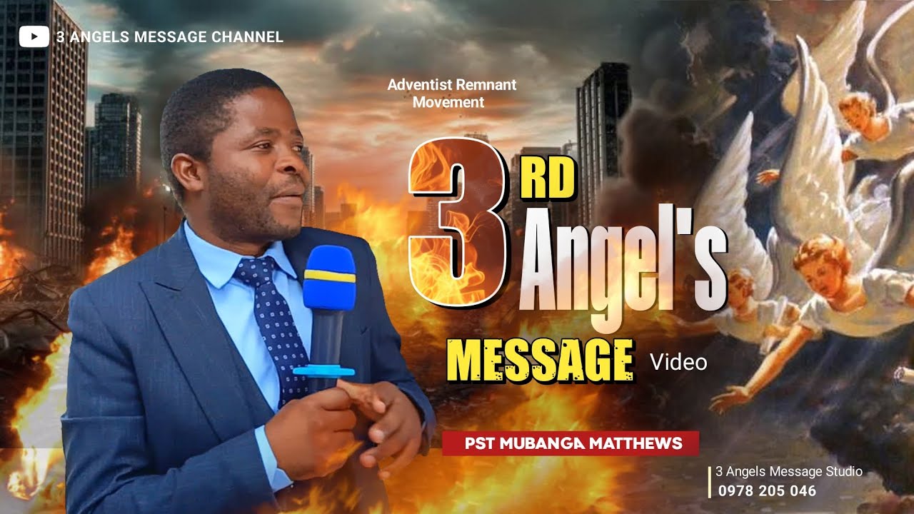 🛑 THIRD ANGEL'S MESSAGE 🔥 (Video) pst Mubanga Matthews | a must to watch | 3 Angels Message Studio