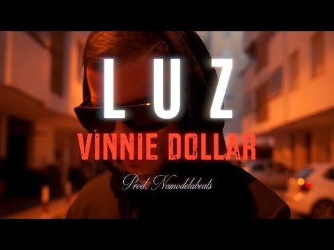 Vinnie Dollar - LUZ  (Prod. NamodelaBeats)