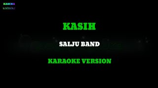 KASIH - SALJU BAND⁉️ karaoke version