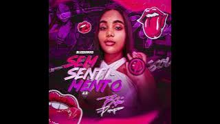 BLOQUINHO SEM SENTIMENTO 2.0 | BIBI PERIGOSA