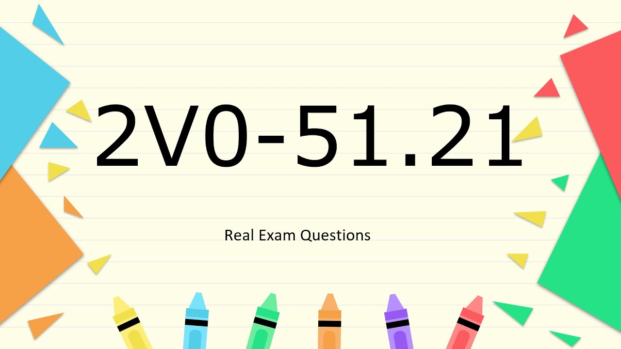 2V0-51.21 Professional VMware Horizon 8.X Real Questions