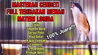 MASTERAN CENDET GACOR TEMBAKAN MATERI LOMBA TERBAIK SEPANJANG MASA