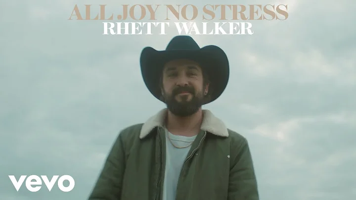 Rhett Walker - All Joy No Stress (Official Music V...