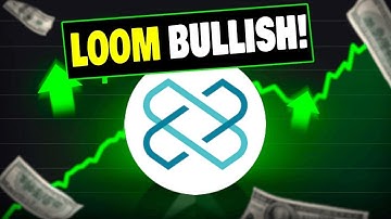 SOMETHING HUGE IS COMING FOR LOOM - LOOM NETWORK PRICE PREDICTION 2023 & LATEST NEWS (SUPER BULLISH)