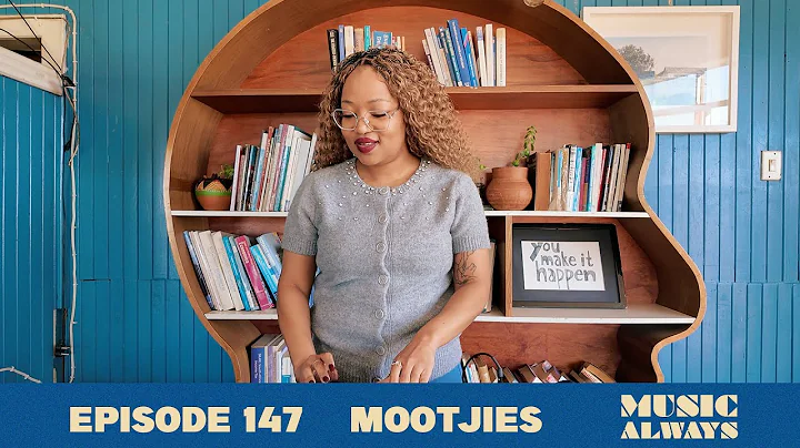 E147 Music Always x Mootjies