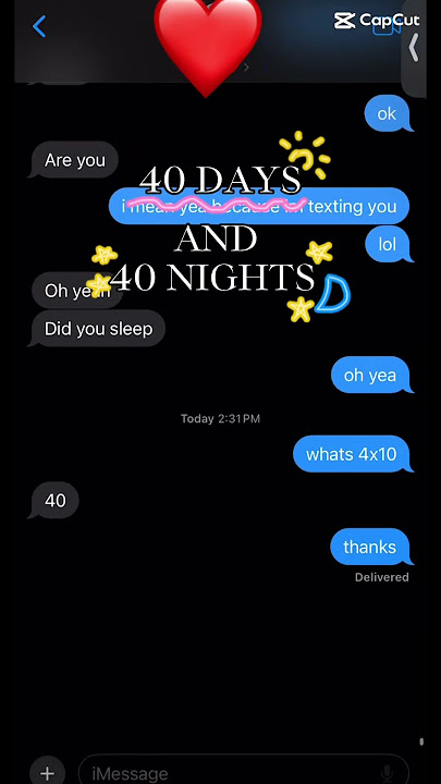 40 DAYS AND 40 NIGHTS