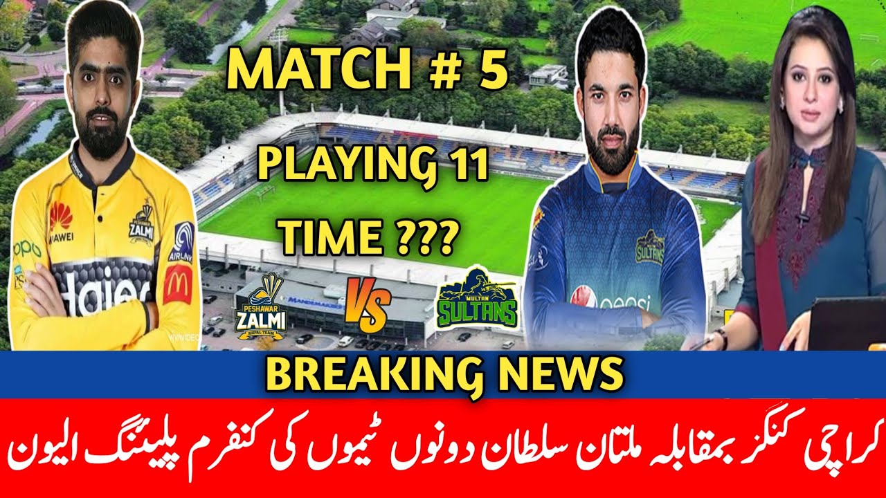 PSL 2023 Next Match : Peshawar zalmi vs Multan Sultan Playing 11 | Pz vs Ms Plying 11 | PSL Season 8
