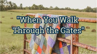 When You Walk Through The Gates - Cheryl Smith Of Mountain Hope Band