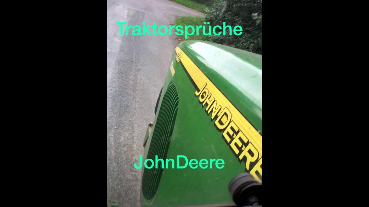 Traktorspruche 1 Johndeere Youtube