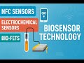 NFC Sensors, Electrochemical Biosensors &amp; Bio-FETs Explained