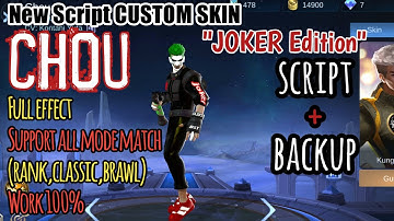 New Script Custom Skin Chou JOKER Mobile Legends Patch 1.4.61