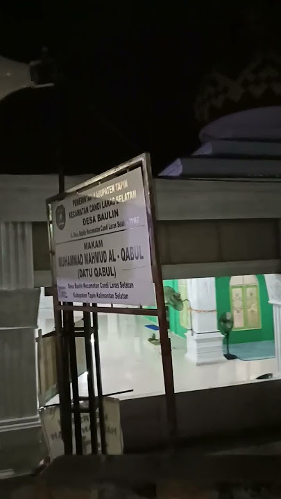 Suasana malam hari di makam datu muhammad mahmmud al qabul
