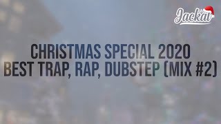Christmas Special 2020 | BEST TRAP, RAP, DUBSTEP MIX #2