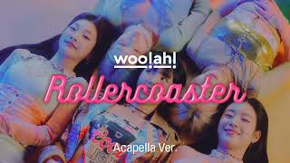 [Clean Acapella] woo!ah! - Rollercoaster
