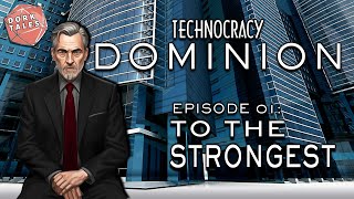 To the Strongest | Technocracy: Dominion Episode 1 | Mage the Ascension Actual Play Series