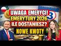 Emerytury 2026: Nowe kwoty, waloryzacja i 13 emerytura – sprawdź ile dostaniesz!